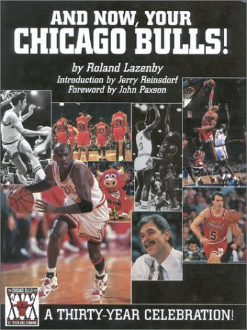 And Now, Your Chicago Bulls: A 30Year Celebration,Used