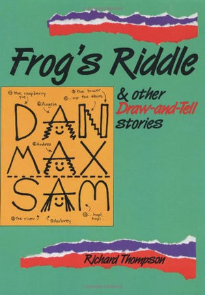 Frog's Riddle: And other Draw And Tell stories,Used