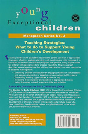 Teaching Strategies: What to Do to Support Young Children's (Young Exceptional Children Monograph Series No. 3),Used