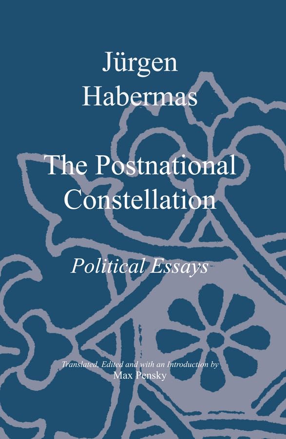 The Postnational Constellation: Political Essays,Used