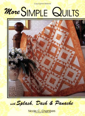 More Simple Quilts with Splash, Dash & Panache,Used