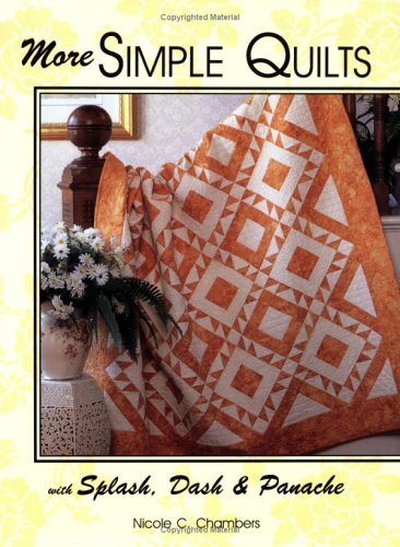 More Simple Quilts with Splash, Dash & Panache,Used