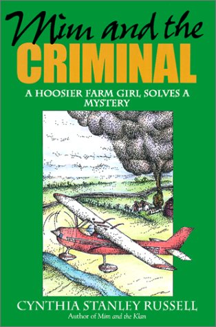 Mim and the Criminal: A Hoosier Farm Girl Solves a Mystery,Used