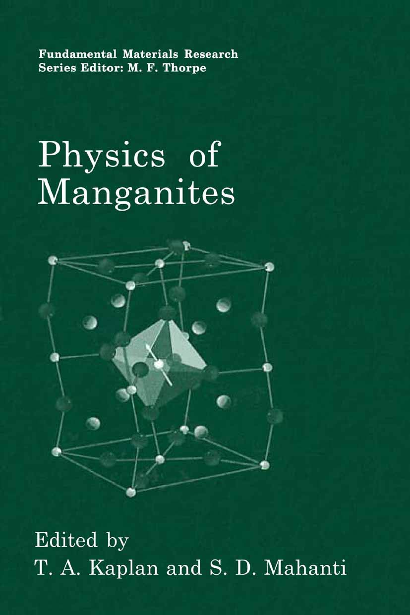 Physics Of Manganites (Fundamental Materials Research)