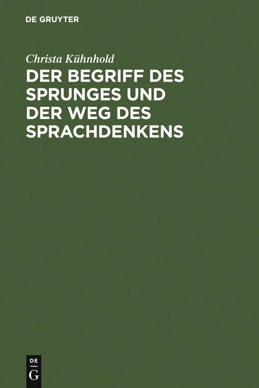 Der Begriff Des Sprunges Und Der Weg Des Sprachdenkens: Eine Einfhrung In Kierkegaard (German Edition),Used