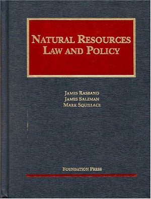 Natural Resources Law and Policy (University Casebook Series),Used