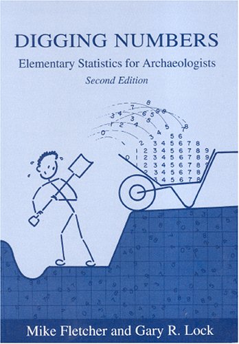 Digging Numbers: Elementary Statistics For Archaeologists,Used