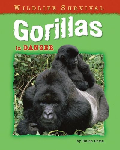 Gorillas in Danger (Wildlife Survival),New