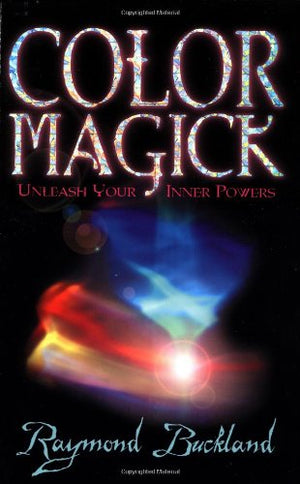 Color Magick : Unleash Your Inner Powers,Used