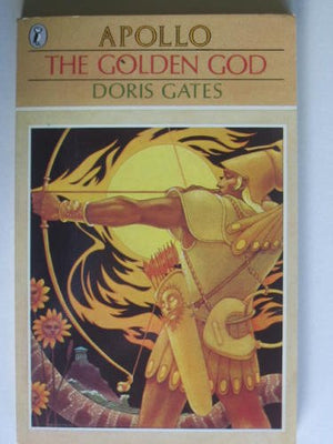 The Golden God: Apollo (Greek Myths),Used