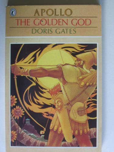 The Golden God: Apollo (Greek Myths),Used
