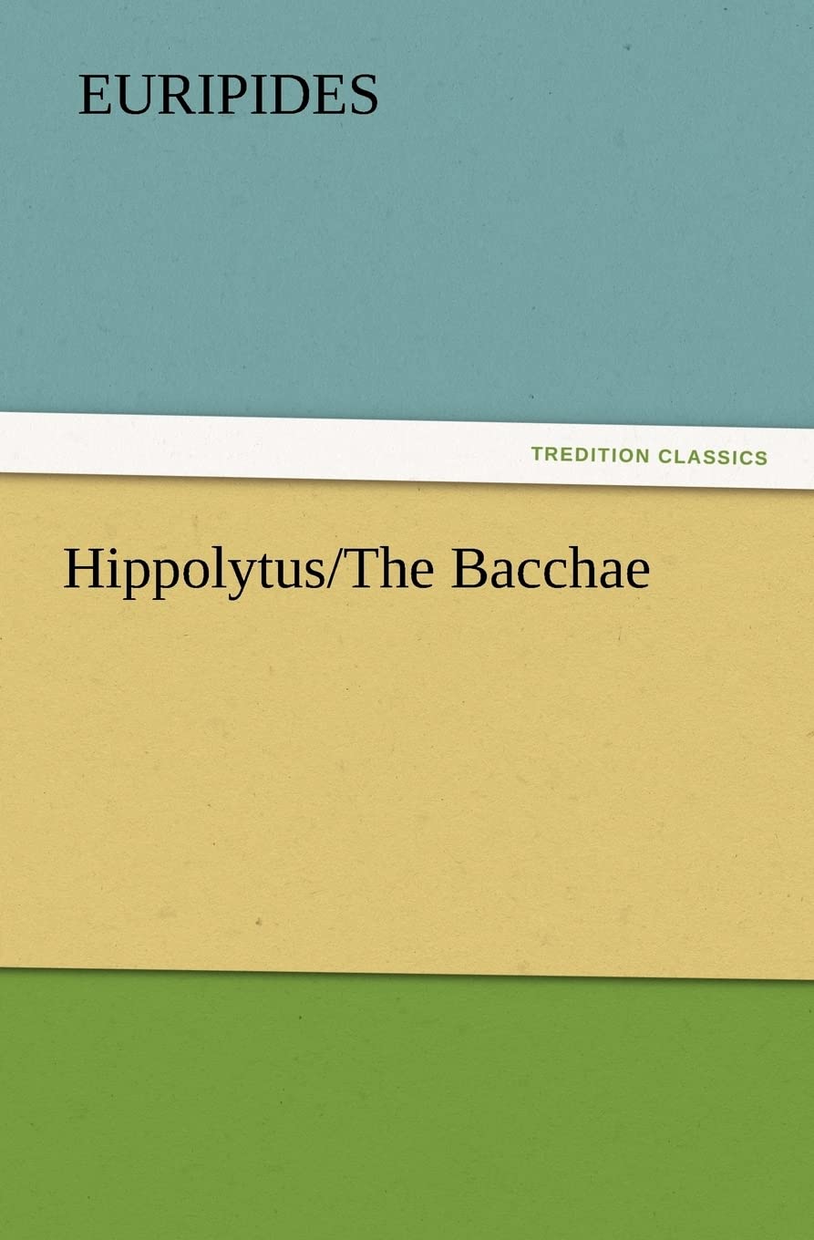 Hippolytus/The Bacchae,Used