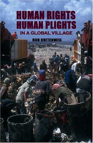Human Rights, Human Plights in a Global Village