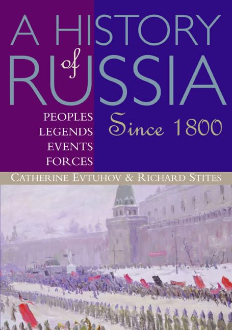 A History of Russia: Peoples, Legends, Events, Forces: Since 1800,Used