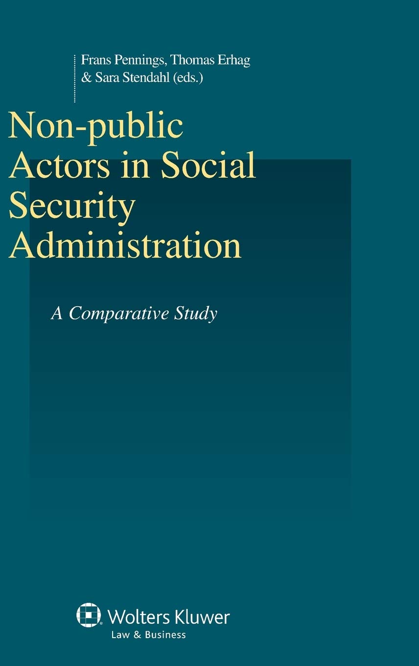 NonPublic Actors in Social Security Administration: A Comparative Study (Studies in Employment and Social Policies Series) (Stu,Used