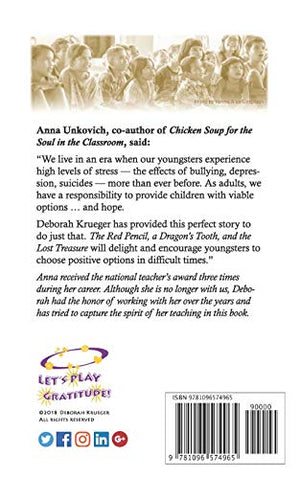 The Red Pencil, a Dragon's Tooth and the Lost Treasure!: Three new friends discover a powerful secret! (A Gratitude Club Adventu,Used