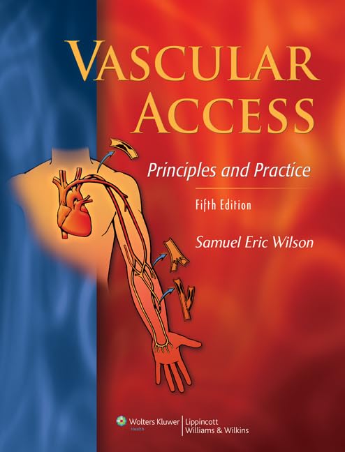 Vascular Access: Principles and Practice,Used
