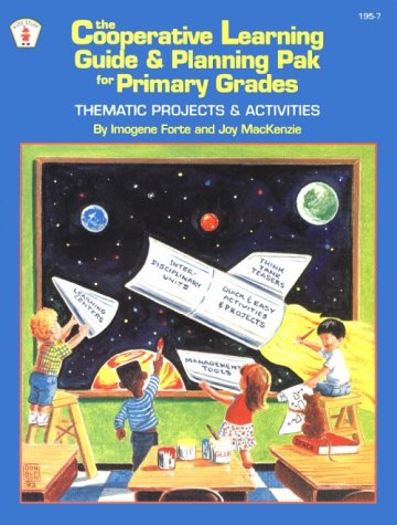 The Cooperative Learning Guide and Planning Pak for Primary Grades: Thematic Projects and Activities,Used