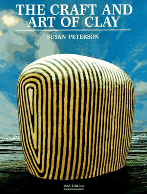 The Craft And Art Of Clay,New