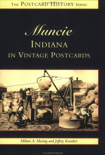 Muncie, Indiana in Vintage Postcards (Postcard History Series),Used
