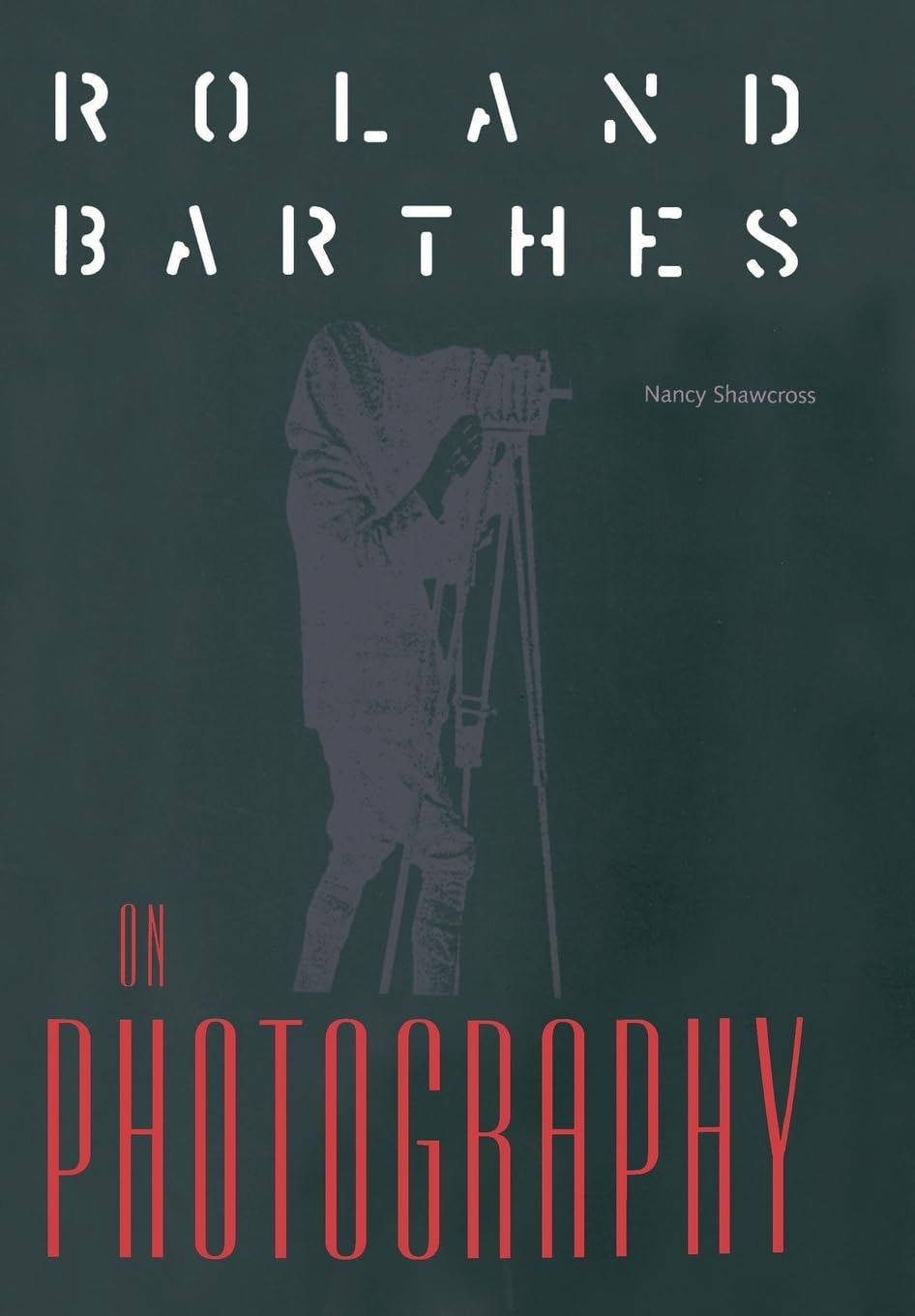 Roland Barthes On Photography: The Critical Tradition In Perspective (Crosscurrents),Used