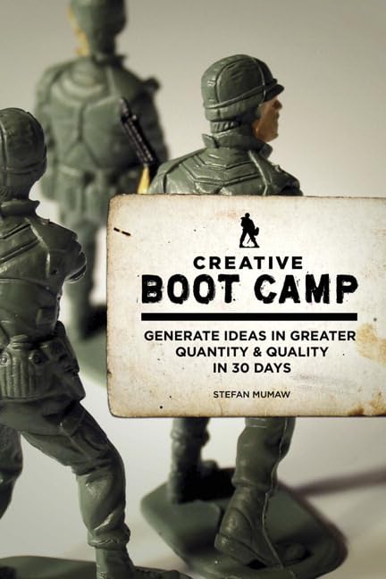 Creative Boot Camp: Generate Ideas in Greater Quantity and Quality in 30 days (Voices That Matter),Used
