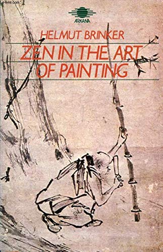 Zen In The Art Of Painting (English And German Edition)-new
