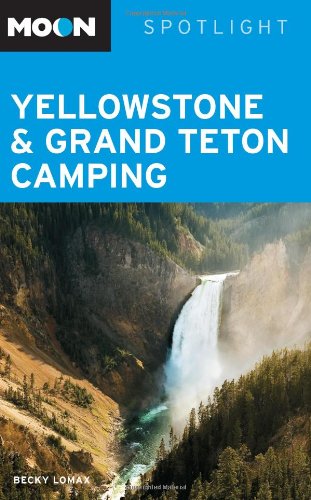 Moon Spotlight Yellowstone & Grand Teton Camping,Used