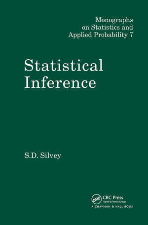Statistical Inference (Chapman & Hall/Crc Monographs On Statistics And Applied Probability),New