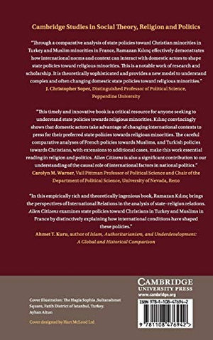Alien Citizens: The State and Religious Minorities in Turkey and France (Cambridge Studies in Social Theory, Religion and Politi,Used