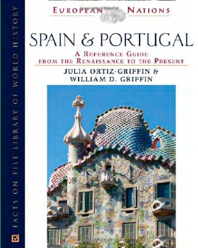 Spain And Portugal: A Reference Guide From The Renaissance To The Present (European Nations),Used