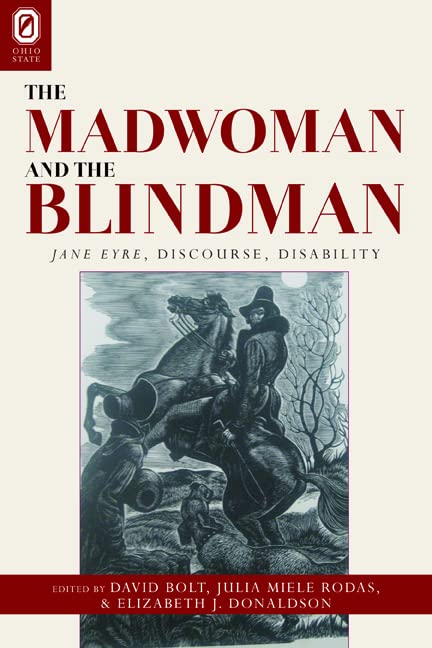 The Madwoman and the Blindman: Jane Eyre, Discourse, Disability,Used