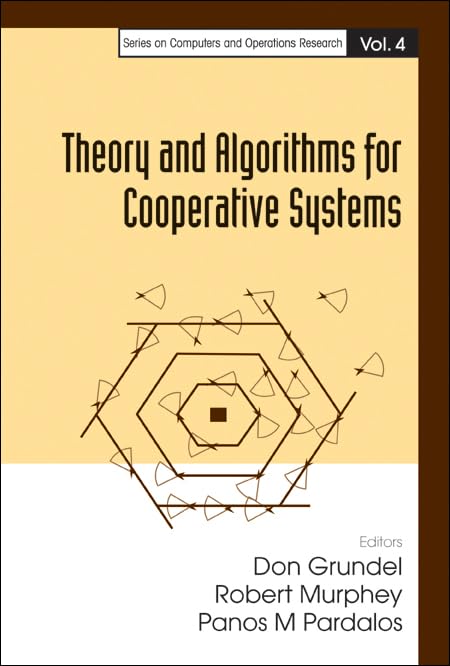THEORY AND ALGORITHMS FOR COOPERATIVE SYSTEMS (Computers and Operations Research),Used