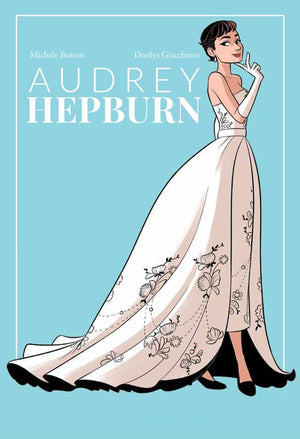 Audrey Hepburn (NBM Comics Biographies),New