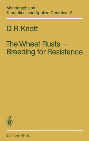 The Wheat Rusts  Breeding for Resistance (Monographs on Theoretical and Applied Genetics, 12),Used
