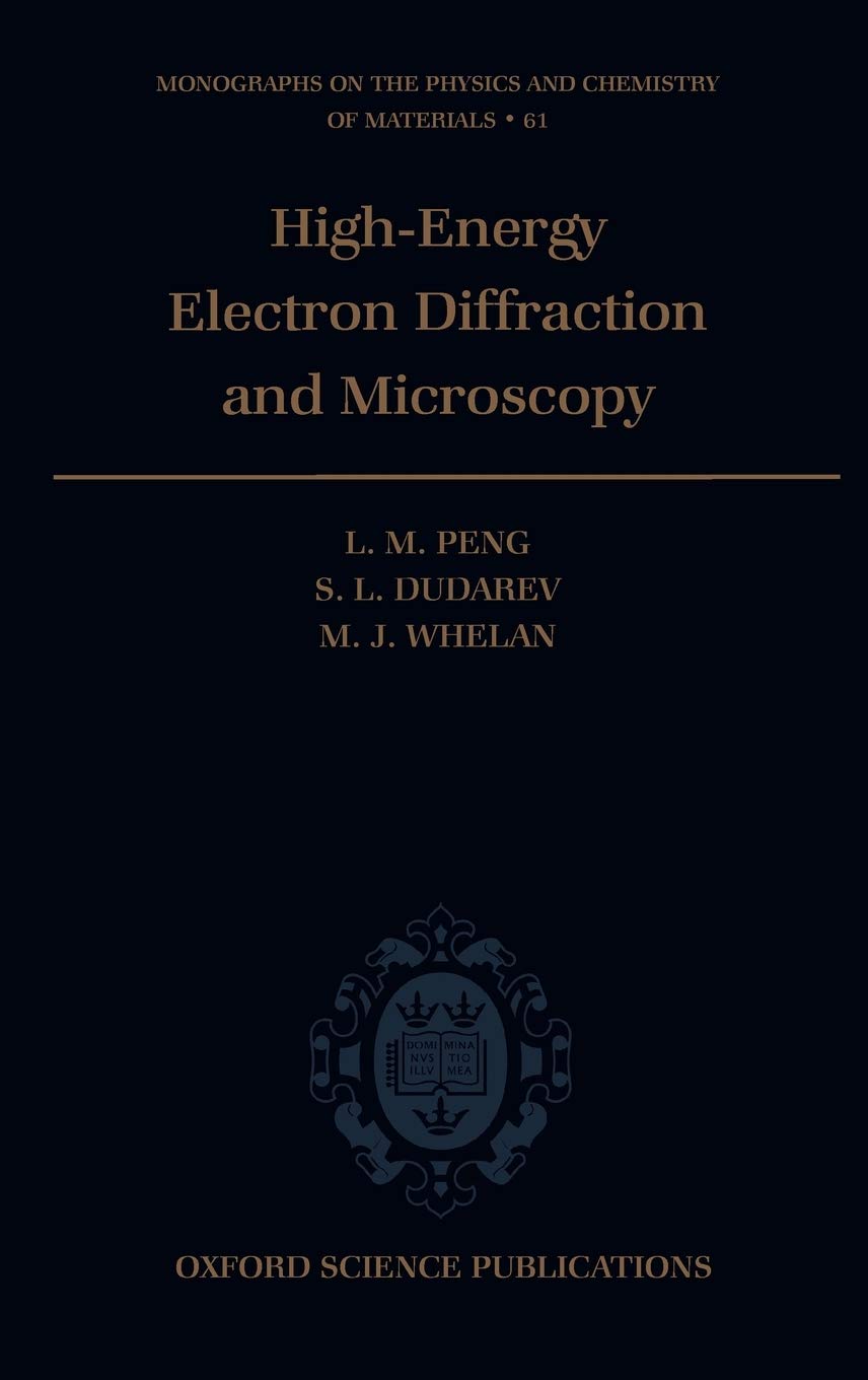 High Energy Electron Diffraction and Microscopy (Monographs on the Physics and Chemistry of Materials),New
