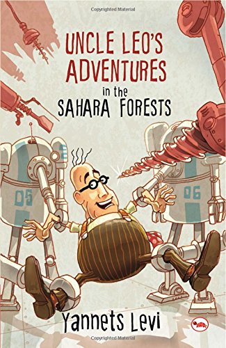 Uncle LeoS Adventures In The Sahara Forests