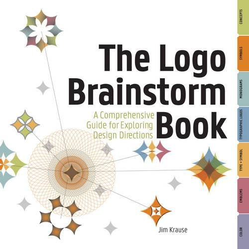 The Logo Brainstorm Book: A Comprehensive Guide for Exploring Design Directions,Used