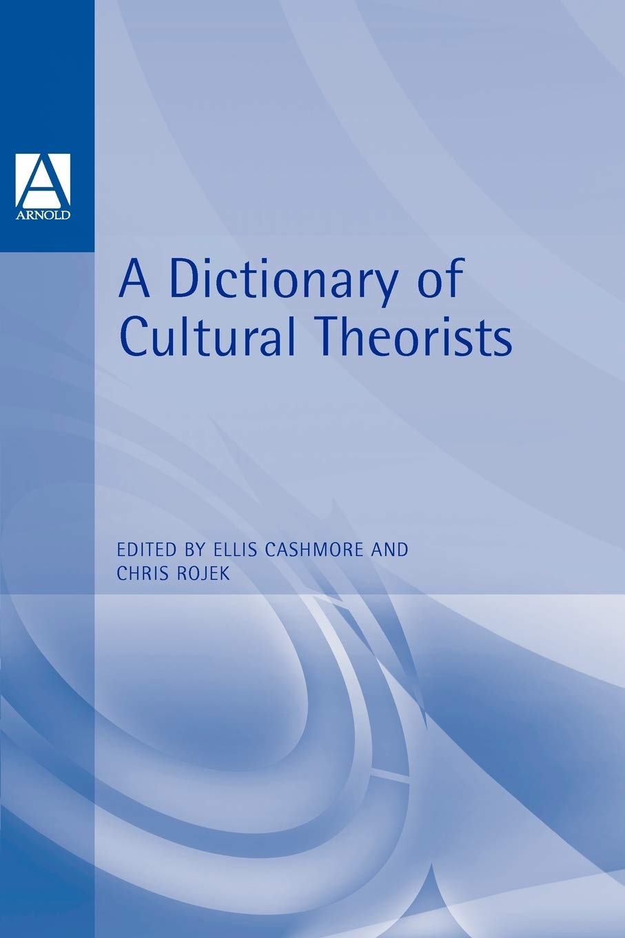 Dictionary of Cultural Theorists,Used