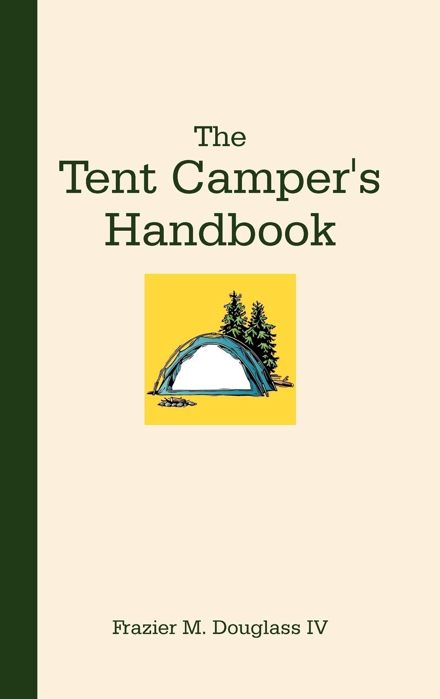 The Tent Camper'S Handbook,New