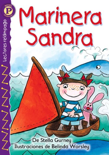 Marinera Sandra (Sailor Sally), Level P (Lightning Readers, Level P) (Spanish Edition),Used