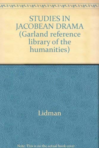 STUDIES IN JACOBEAN DRAMA (Garland reference library of the humanities),Used