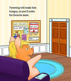 If You Give A Pig The White House: A Parody For Adults