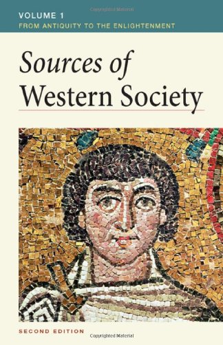 Sources of Western Society, Volume I: From Antiquity to the Enlightenment: From Antiquity to the Enlightenment,Used