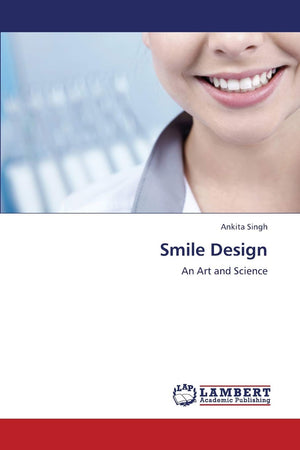 Smile Design: An Art and Science,Used
