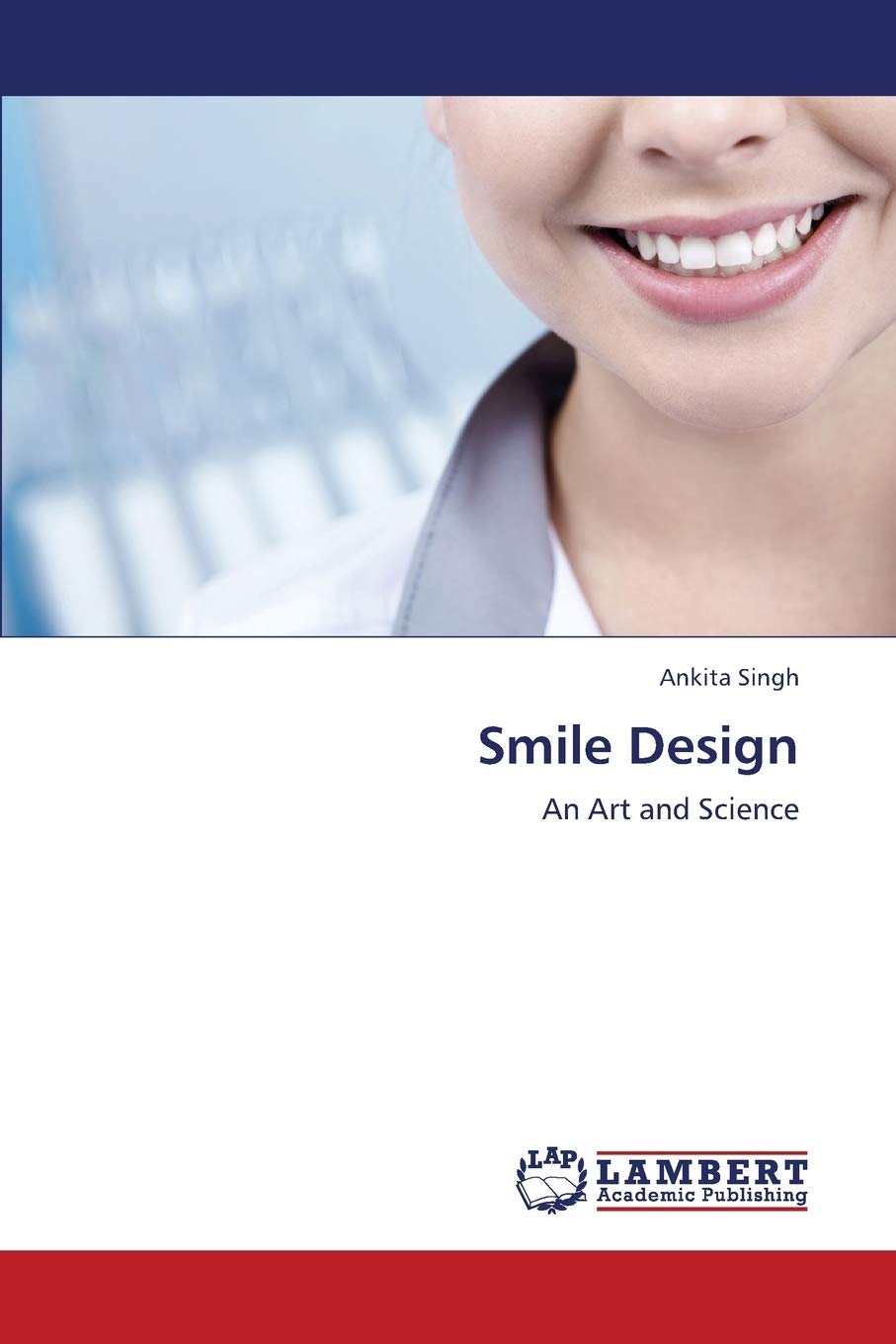 Smile Design: An Art and Science,Used