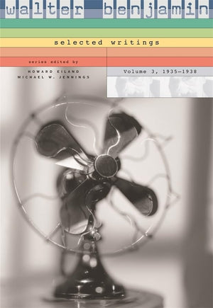 19351938 (3) (Walter Benjamin: Selected Writings)