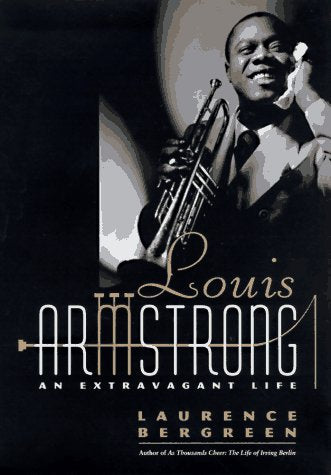 Louis Armstrong: An Extravagant Life-used