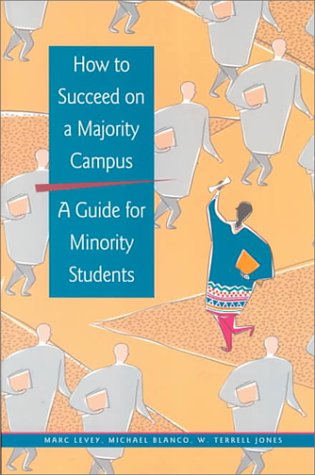 How to Succeed on a Majority Campus: A Guide for Minority Students,Used