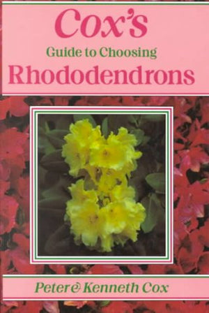 Cox's Guide to Choosing Rhododendrons,Used